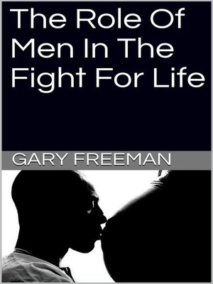 cover image of The Role of Men in the Fight for Life